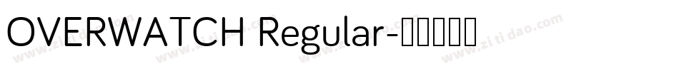 OVERWATCH Regular字体转换